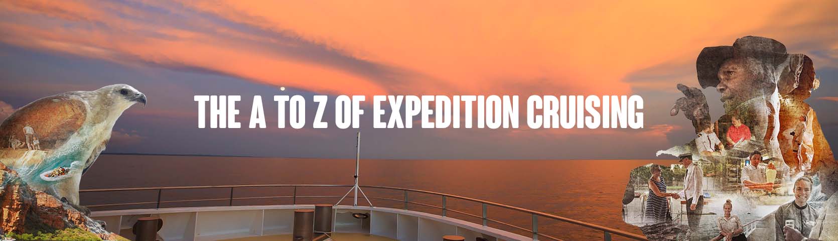 THE A TO Z OF EXPEDITION CRUISING
